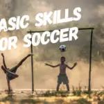 Basic skills for soccer